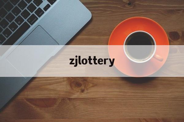 zjlottery(zjlottery com)